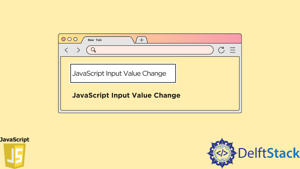 JavaScript Input Value Change Delft Stack